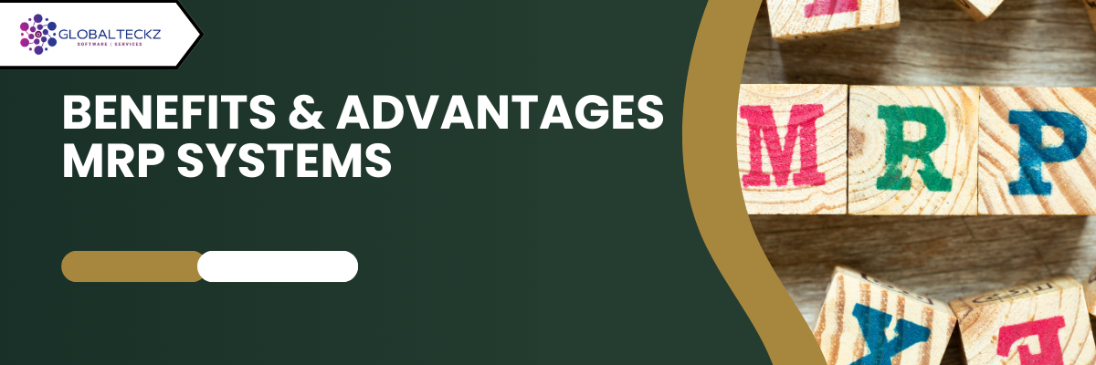 Benefits of MRP system advantages