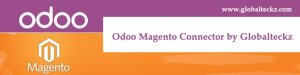 Odoo magento, Odoo Magento Connector-Globalteckz ERP and Magento Development Company