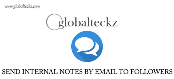 SEND INTERNAL NOTES TO YOUR FOLLOWERS VIA EMAIL, ODOO APPS