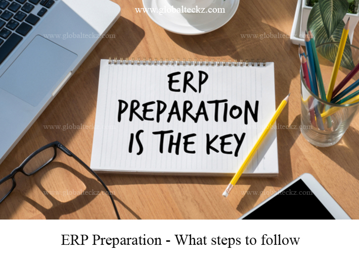 ERP Preparation What steps to follow