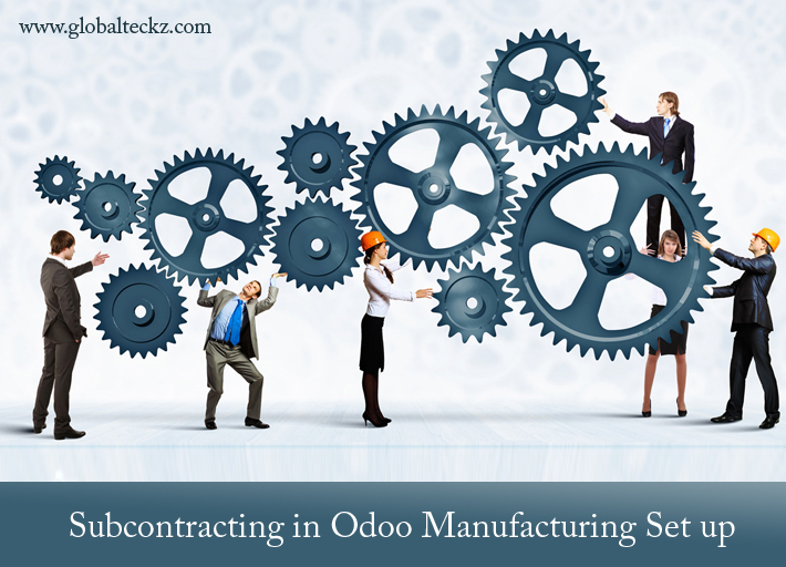 Subcontracting in Odoo Manufacturing Set up