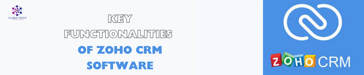 Key Functionalities of Zoho CRM