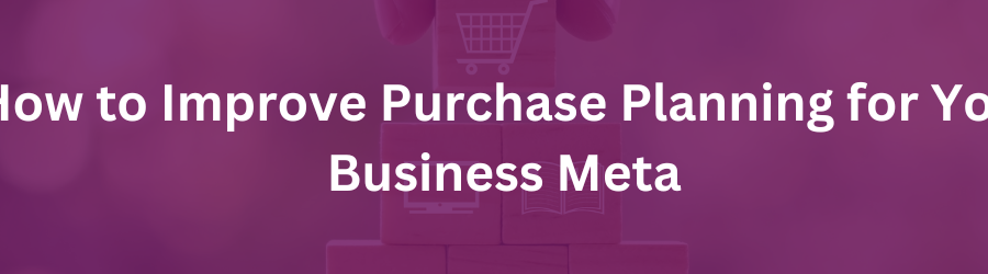Purchase Planning
