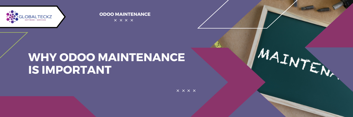 Why Odoo Maintenance Is Important