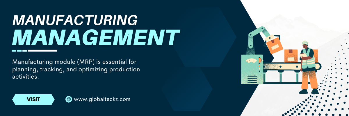 MANUFACTURING MODULE IN AN ERP