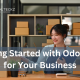 Getting Started with Odoo ERP for Your Business