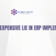 The Most Expensive Lie in ERP Implementation