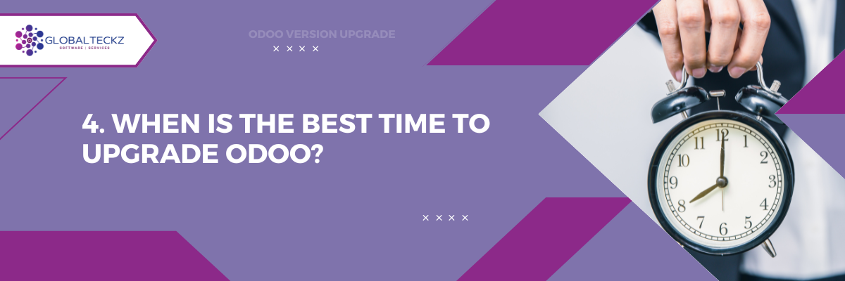 4. When Is the Best Time to Upgrade Odoo