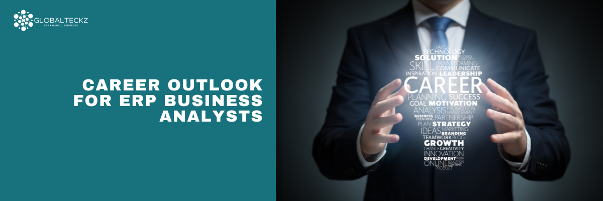 Career Outlook for ERP Business Analysts