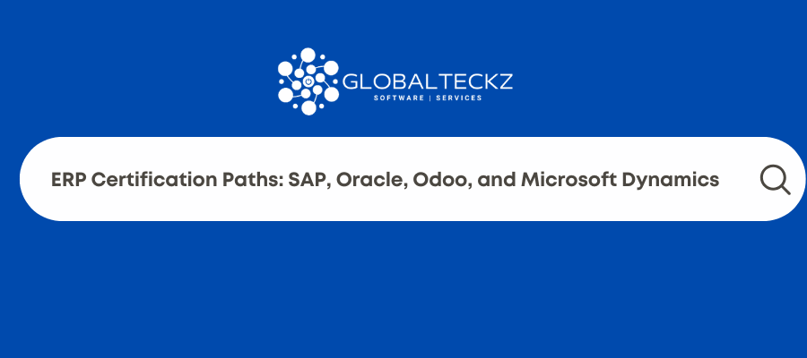 ERP Certification Paths_ SAP, Oracle, Odoo, and Microsoft Dynamics