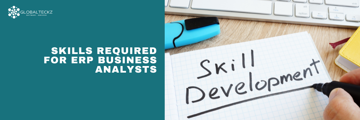 Skills Required for ERP Business Analysts