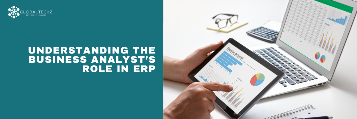 Understanding the Business Analyst’s Role in ERP