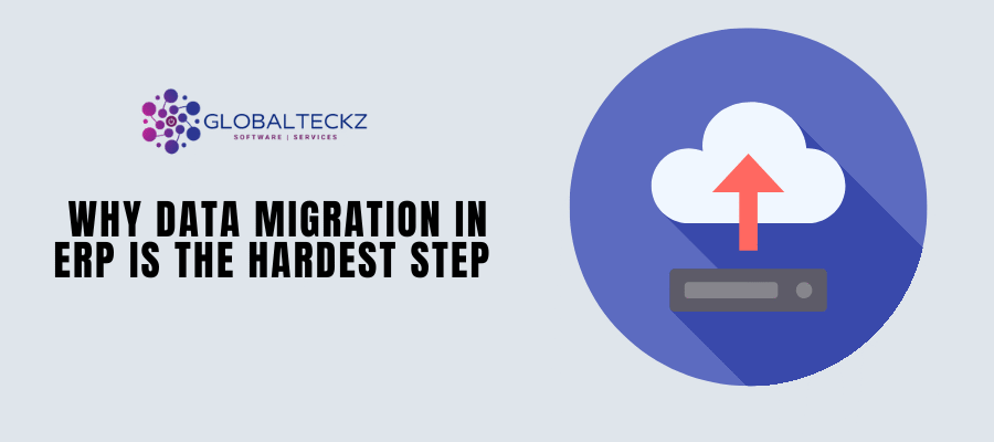 Why Data Migration in ERP Is the Hardest Step (1)