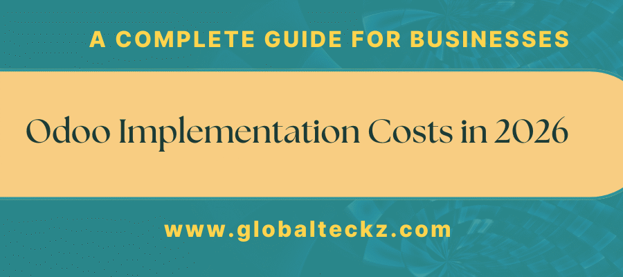 Odoo Implementation Costs in 2026 A Complete Guide for Businesses (1)