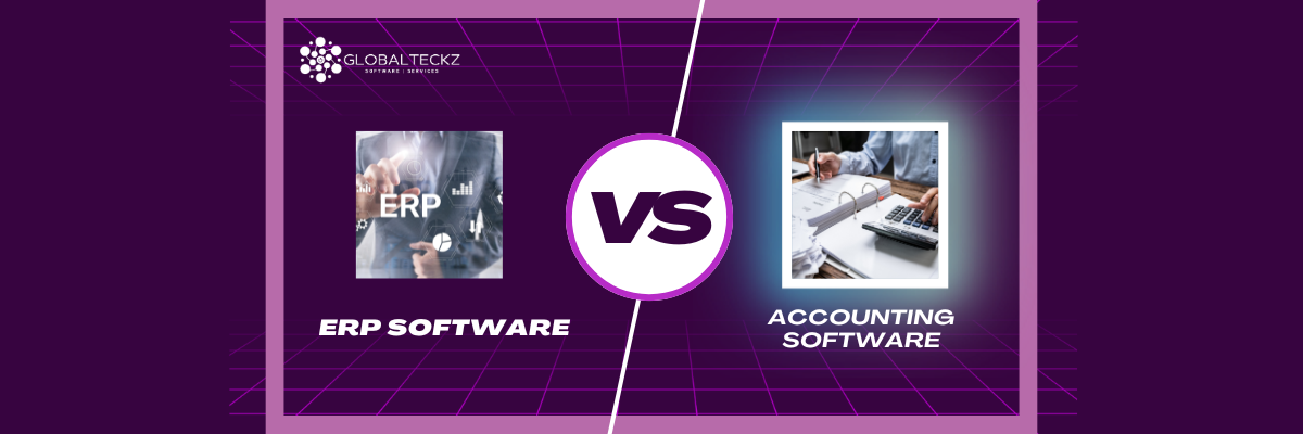 ERP Software vs Accounting System - 7 Major Differences - Globalteckz